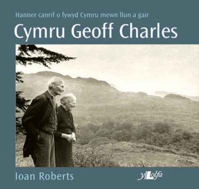 A picture of 'Cymru Geoff Charles' by Ioan Roberts
